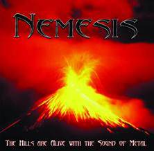 Nemesis (UK-2) : The Hills Are Alive with the Sound of Metal